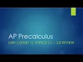 AP Precalculus Unit 2 Part 1 Topics 2 1 - 2 8 Review