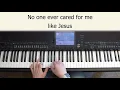No One Ever Cared for Me Like Jesus - piano instrumental hymn with lyrics
