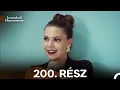Isztambuli Menyasszony 200. Rész (Magyar Szinkron)