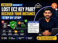 AWS EC2 Session-11 Lost EC2 Key Pair Recover Your EC2 Instance Using Root EBS Volume Demo