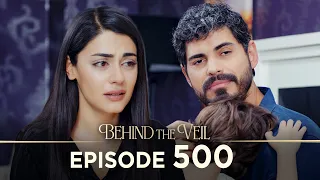Gelin 500.Bölüm | Behind the Veil Episode 500 | Season 4