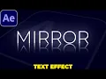 Mirror Text Animation in After Effects Text Reflection Effect Cinematic Title
