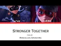 Lagu Stronger Together - Lou and Elliot | Miraculous Awakening | Lyrics | English Version