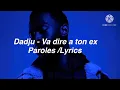 Dadju - Va Dire à ton Ex - (Paroles -Lyrics)