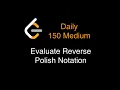 LeetCode 150 Evaluate Reverse Polish Notation - Medium