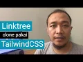 Bikin Linktree Clone Menggunakan TailwindCSS