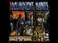 Download Lagu Delinquent Habits - Return Of The Tres