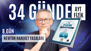 2027 AYT FİZİK KAMPI 8.GÜN NEWTON HAREKET YASALARI KONU ANLATIMI