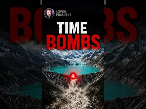 Time Bombs || Acharya Prashant