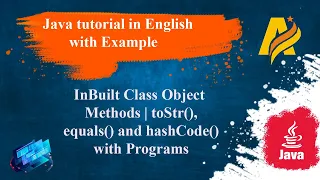 Java Tutorial InBuilt Class Object Methods toStr equals and hashCode Method