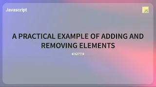 JavaScript Adding and Removing Elements with createElement appendChild removeChild