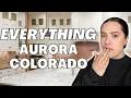 Anything and EVEYTHING Living In SE AURORA Colorado EXPLAINED