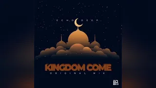 echo deep kingdom come