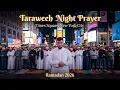 Taraweeh Night Prayer Times Square New York City Ramadan 2026