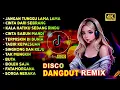 Lagu DISCO DANGDUT REMIX ♫♫ JANGAN TUNGGU LAMA LAMA 🎧