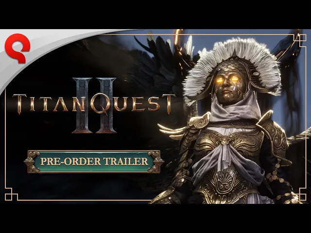 Titan Quest II | Pre-Order Trailer