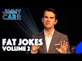 Best of Jimmy s FAT JOKES VOL 2 Jimmy Carr