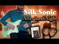 Download Lagu Bruno Mars, Anderson .Paak, Silk Sonic - After Last Night w/ Thundercat \u0026 Bootsy | GUITAR COVER