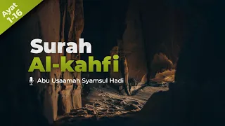 surah al kahfi ustadz abu usamah syamsul hadi beautiful quran recitation