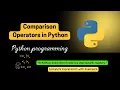 Comparison Operators in Python Operators in Python Beginners Tutorial Hindi