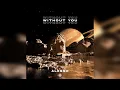 Alesso - Without You (Extended Mix)