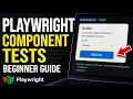 How to verify component tests for UI with Playwright - Beginner Guide