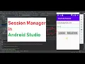 Session Manager in Android Studio Android Tutorial s