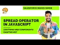 Spread Operator in JavaScript Chapter 27 Lightning Web Components