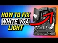 HOW TO FIX VGA LIGHT on Motherboard No Display PCIe Not Working