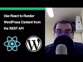 Using React to render WordPress Content from REST API