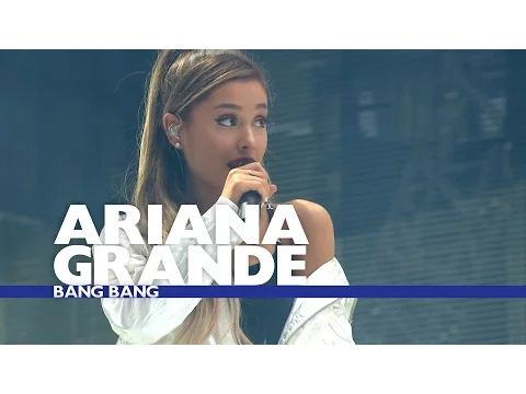 Download MP3 Ariana Grande - 'Bang Bang' (Live At Capitals Summertime Ball 2016)