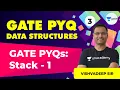 Stack - 1 L 3 Data Structure GATE PYQ 2022 Vishvadeep Sir