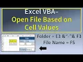 Excel VBA Open File Based on Cell Values
