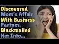 Discovered Mom s Affair With Business Partner Blackmailed Into Reddit Cheating Stories