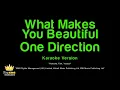One Direction - What Makes You Beautiful (Karaoke Version)