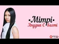 Download Lagu Mimpi - Anggun C Sasmi | Lirik Lagu
