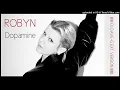 Robyn - Dopamine (DJ Dave-G Ext. Version)