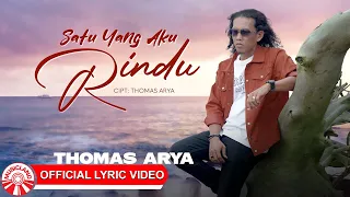Download Thomas Arya - Satu Yang Aku Rindu [Official Lyric Video HD] MP3