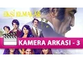 Eksi Elmalar - Kamera Arkasi 3
