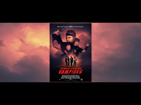 CHINESE SPEAKING VAMPIRES - Teaser Trailer