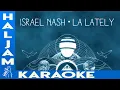 Lagu Israel Nash - LA Lately (karaoke)
