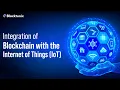 Integration of Blockchain with the Internet of Things IoT Blocktunix
