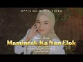 Download Lagu Yona Irma - Mamintak Ka Nan Elok (Official Music Video)