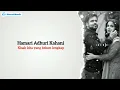 Download Lagu Hamari Adhuri Kahani - Arijit Singh (lirik Lagu Terjemahan)