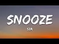 SZA - Snooze
