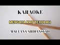 Download Lagu Karaoke Mengapa Kau Berubah - Maulana Ardiansyah (Live Ska Reggae)