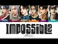 RIIZE (라이즈) - 'Impossible' Lyrics [Color Coded_Han_Rom_Eng]