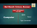 Class 12 Computer C Part-4 Type Conversion