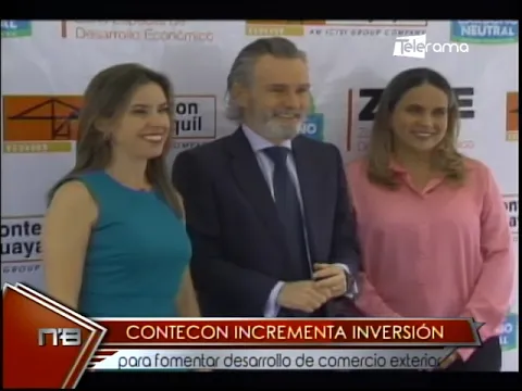 Contecon incrementa inversión para fomentar desarrollo de comercio exterior