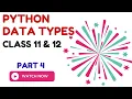 Data Types in Python for Beginners Class 11 12 Explained with Examples CUET